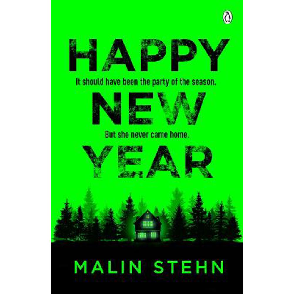 Happy New Year: The gripping must-read thriller with a shocking twist (Paperback) - Malin Stehn
